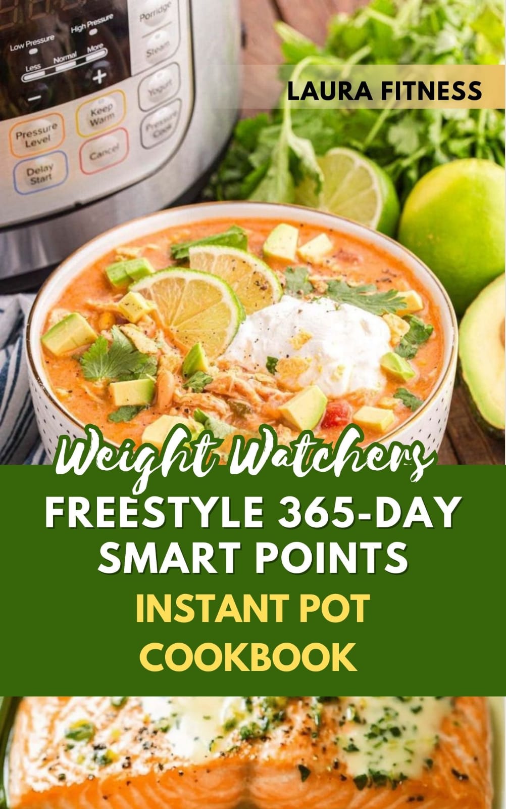 Weight Watchers Freestyle 365-Day Smart Points Instant Pot Cookbook is your ultimate guide to effortless weight loss with the Weight Watchers Freestyle Program. This cookbook features 125 easy, SmartPoints-friendly recipes for chicken, beef, seafood, vegetarian meals, soups, grains, desserts, and more—all made simple with an Instant Pot. It includes a 14-day meal plan, expert cooking tips, and a breakdown of the SmartPoints system to help you stay on track. Enjoy healthy, delicious meals while embracing a b
